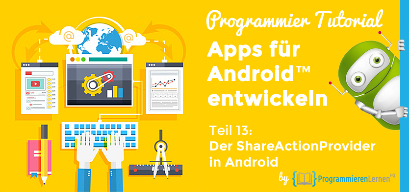 Programmier Tutorial - Apps für Android entwickeln - Der ShareActionProvider in Android
