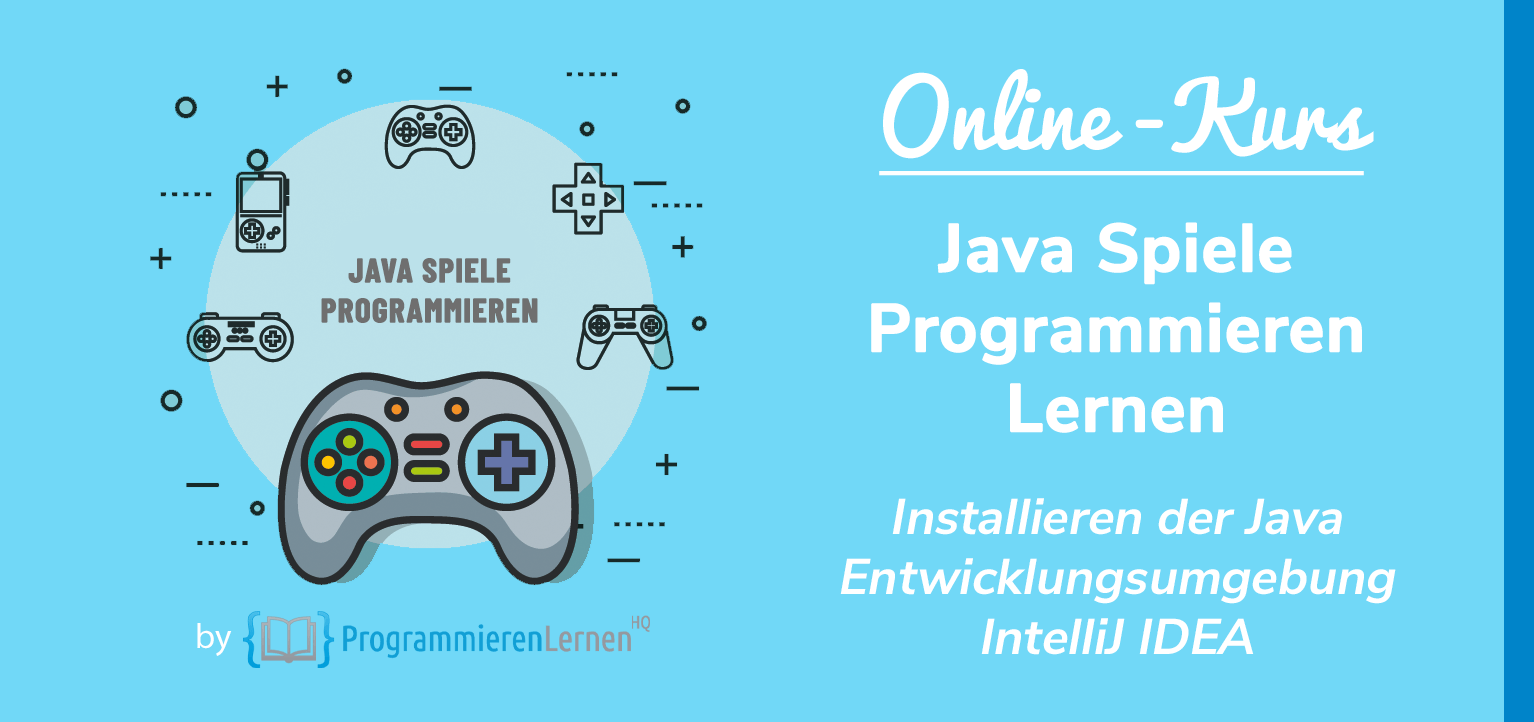 java_spiele_programmieren_lernen_kurs_lektion_01